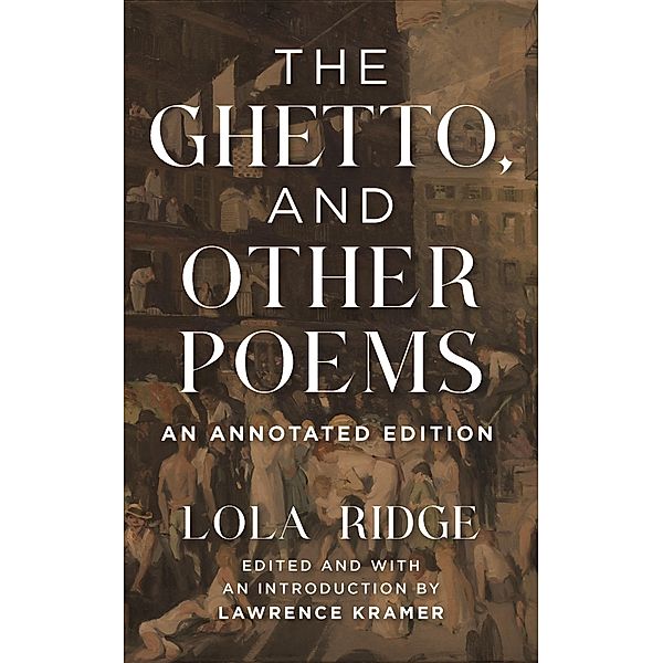 Ghetto, and Other Poems, Lola Ridge