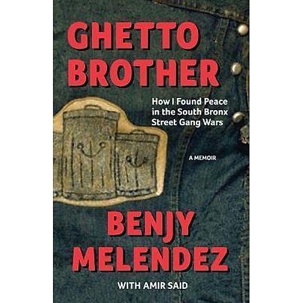 Ghetto Brother, Benjy Melendez, Amir Said