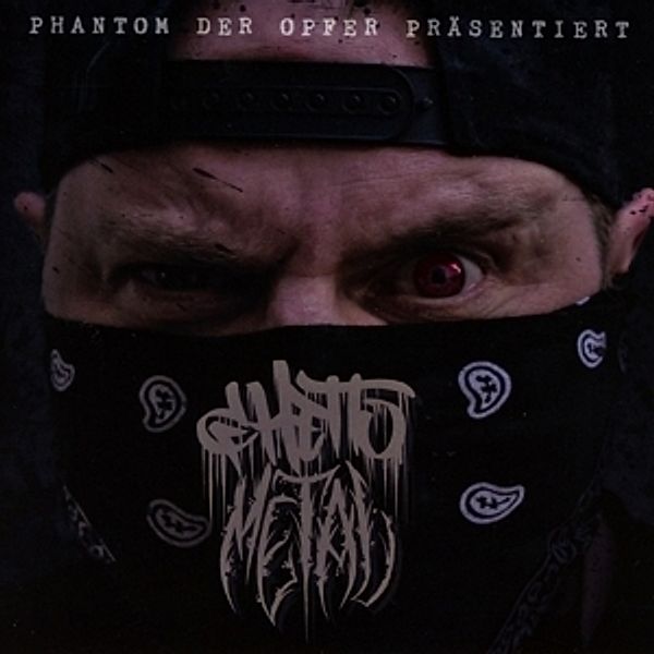 Ghetto Metal, Phantom Der Opfer