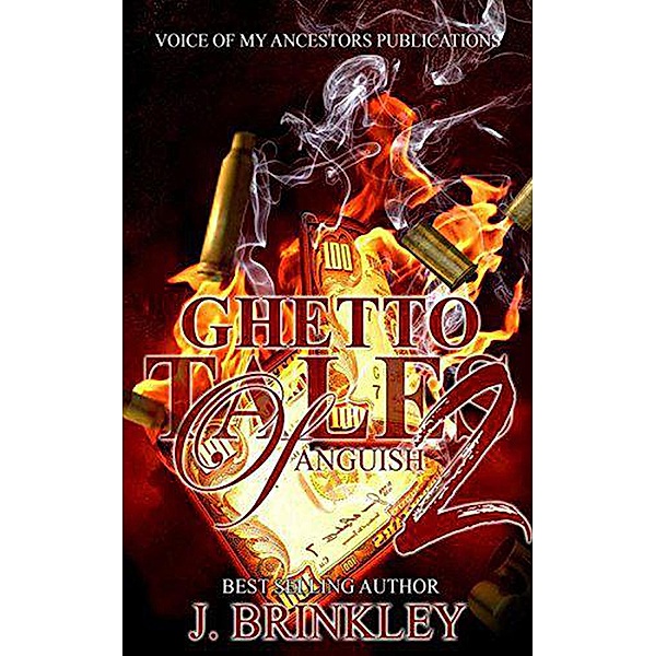 Ghetto Tales Of Anguish part 2, J. Brinkley