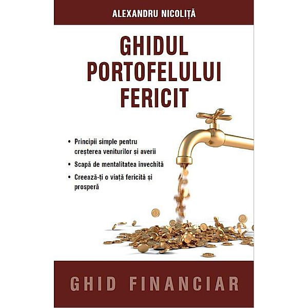 Ghidul Portofelului Fericit, Alexandru Nicolita