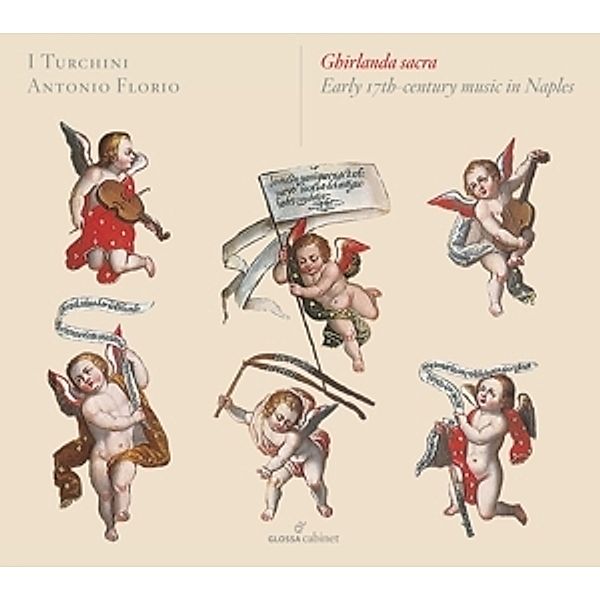 Ghirlanda Sacra-Early 17th Cent.Music In Naples, Sabino, Falconieri, Stella, Anon.