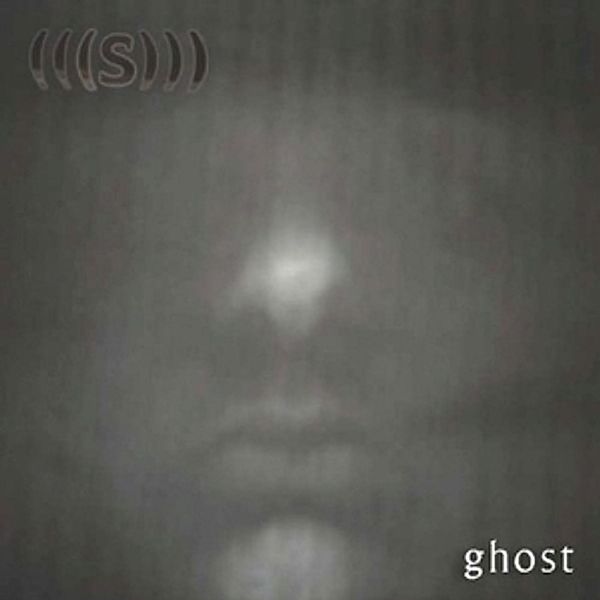 Ghost, (((s)))