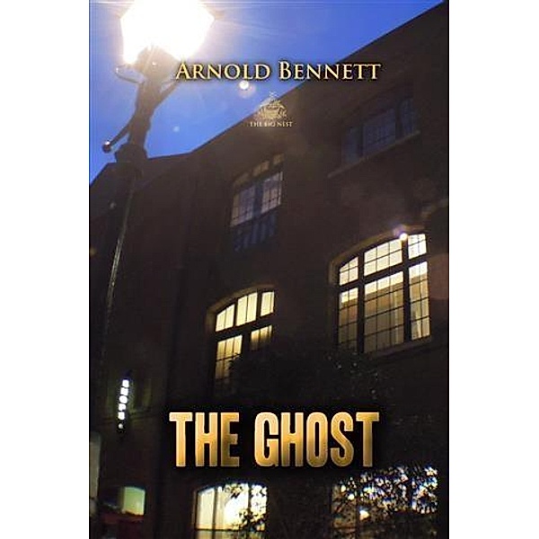 Ghost, Arnold Bennett