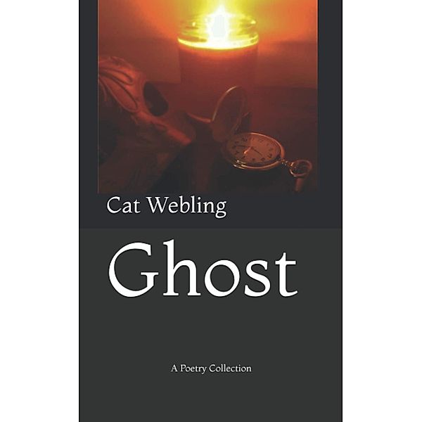 Ghost, Cat Webling