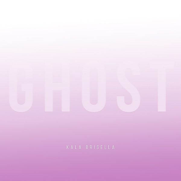 Ghost, Kala Brisella