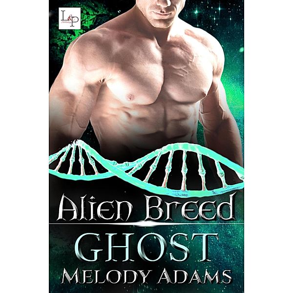 Ghost / Alien Breed Series Bd.32, Melody Adams