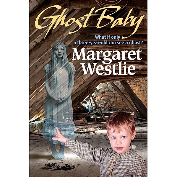 Ghost Baby, Margaret A. Westlie