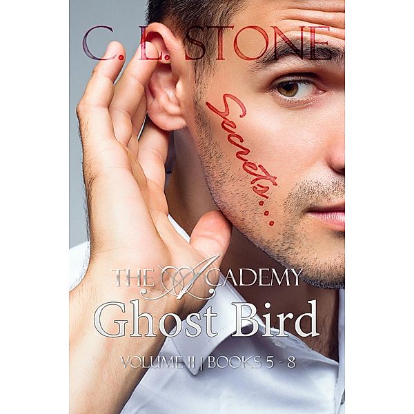 Ghost Bird: The Academy Omnibus Part 2 / The Academy, C. L. Stone