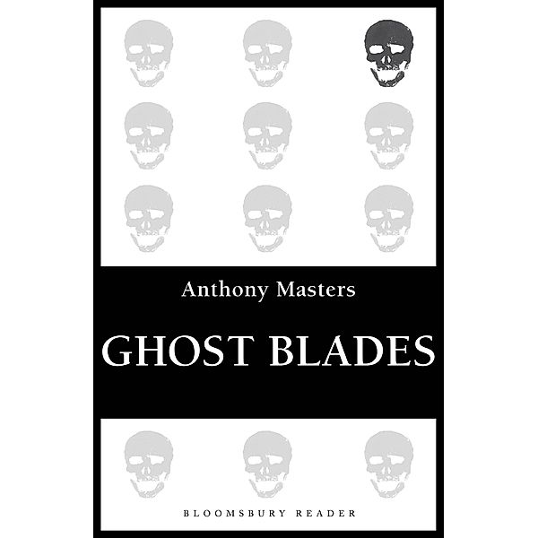 Ghost Blades, Anthony Masters