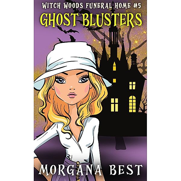 Ghost Blusters (Witch Woods Funeral Home, #5) / Witch Woods Funeral Home, Morgana Best
