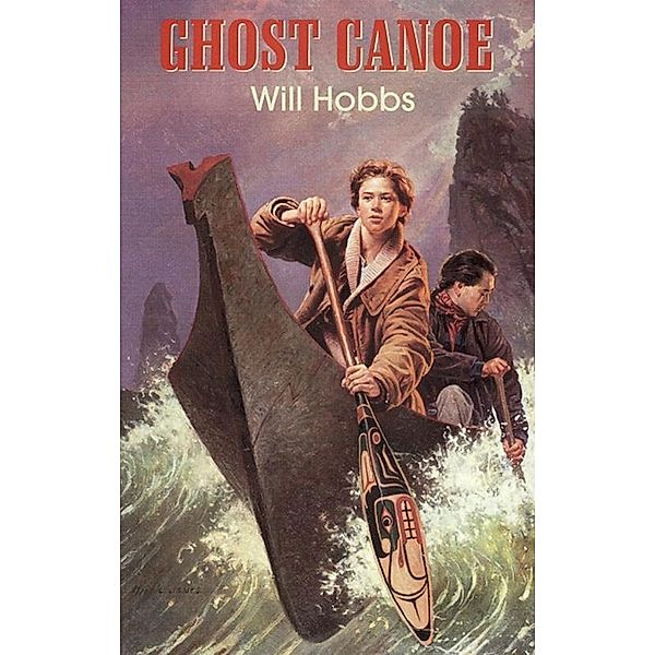 Ghost Canoe, Will Hobbs