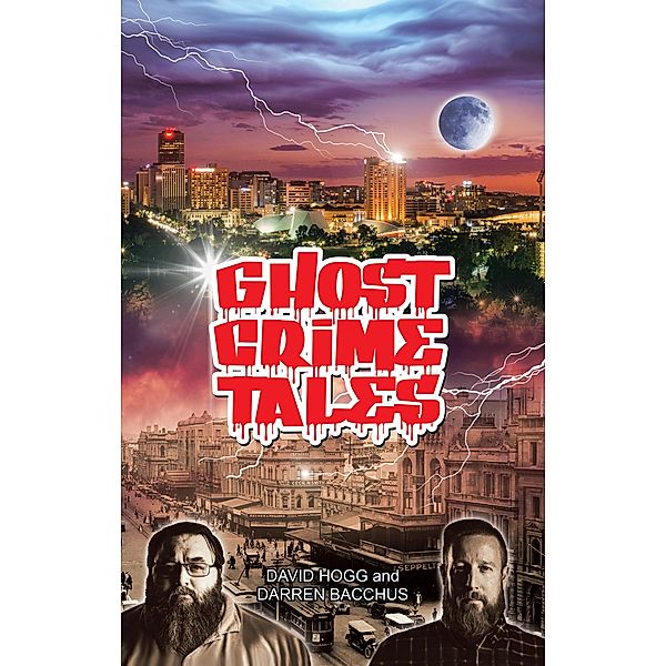 Ghost Crime Tales, David Hogg, Darren Bacchus