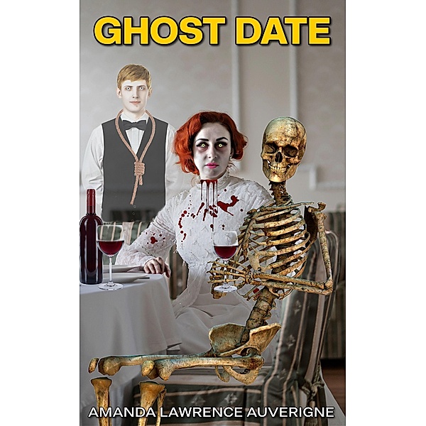 Ghost Date, Amanda Lawrence Auverigne