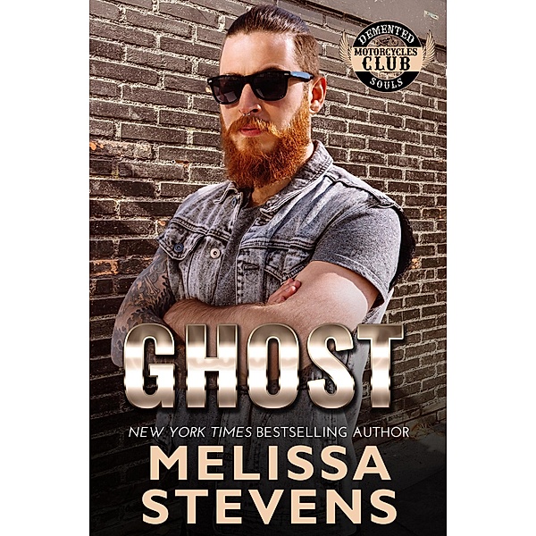 Ghost (Demented Souls, #12) / Demented Souls, Melissa Stevens