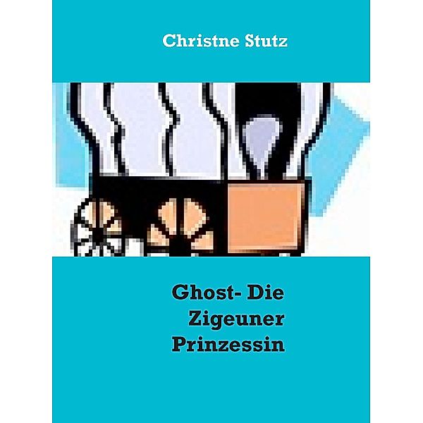 Ghost - Die Zigeuner Prinzessin, Christne Stutz