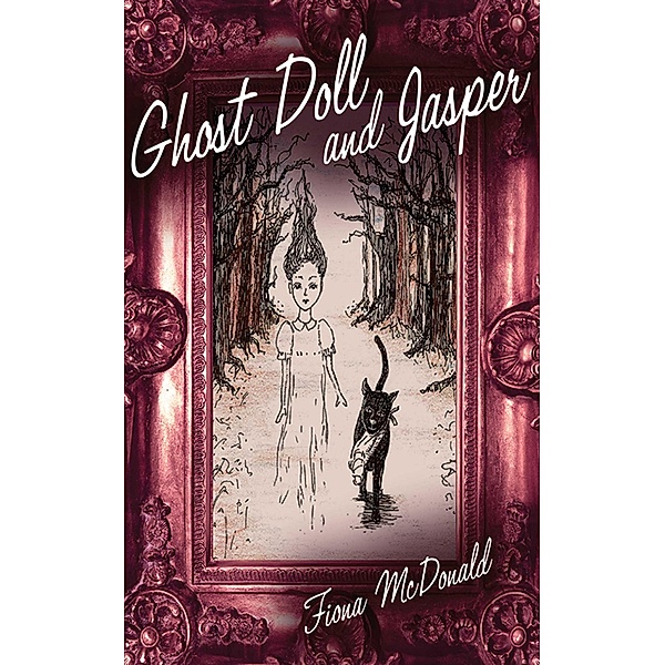 Ghost Doll and Jasper, Fiona McDonald