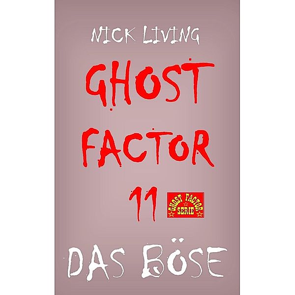 Ghost-Factor 11, Nick Living