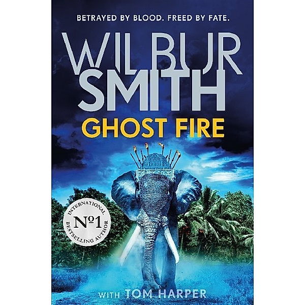 Ghost Fire, Wilbur Smith, Tom Harper