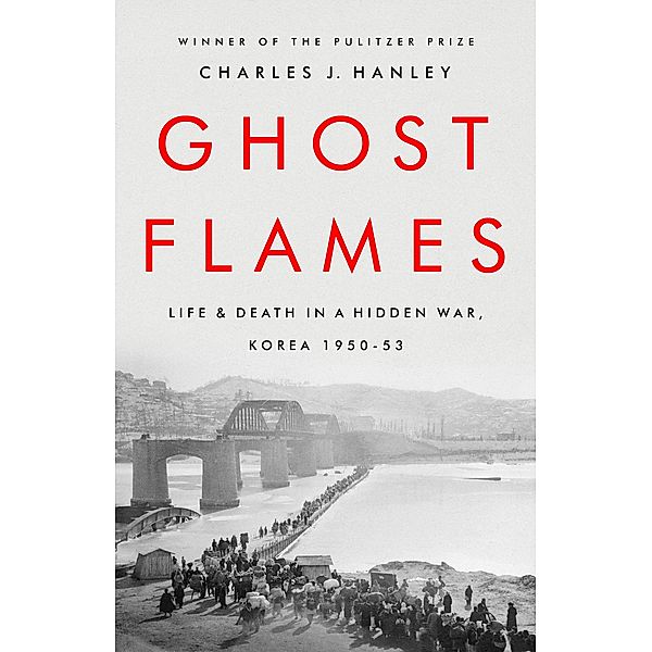 Ghost Flames, Charles J. Hanley