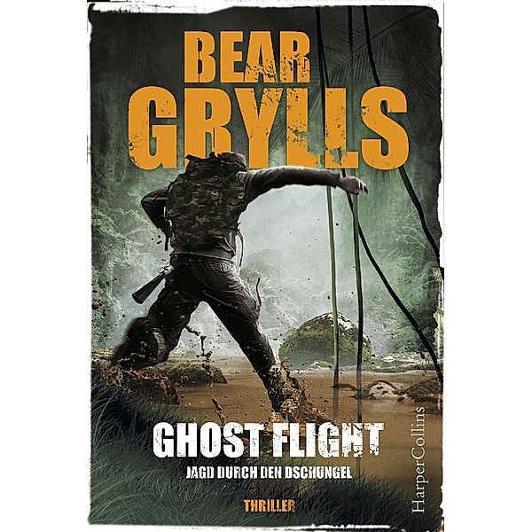 Ghost Flight - Jagd durch den Dschungel / Will Jaeger Bd.1, Bear Grylls