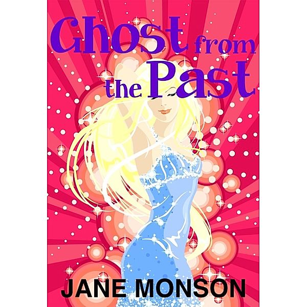 Ghost from the Past: Paranormal Mystery Novella, Jane Monson