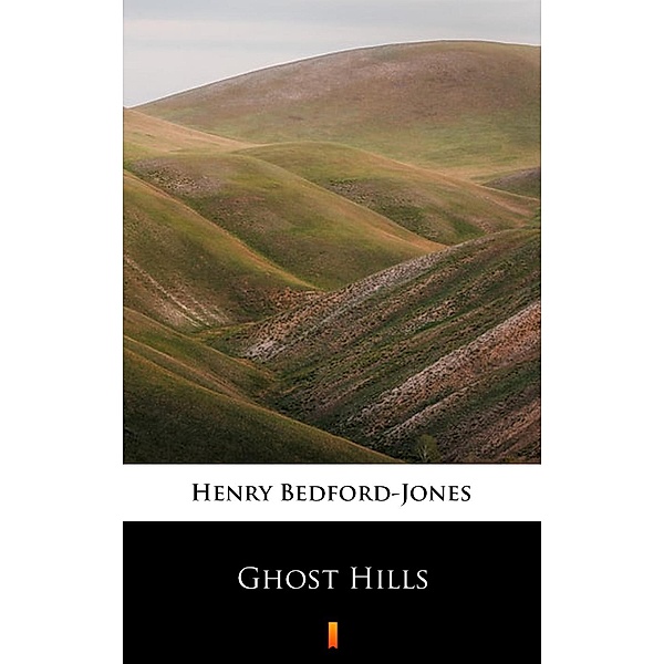 Ghost Hills, Henry Bedford-Jones