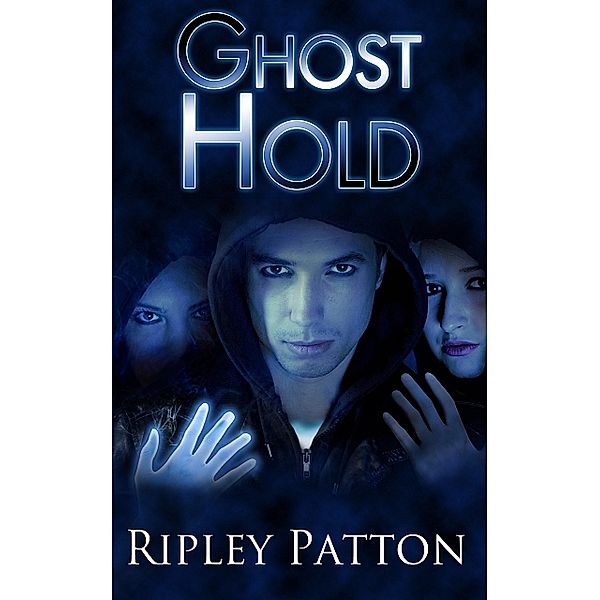 Ghost Hold, Ripley Patton