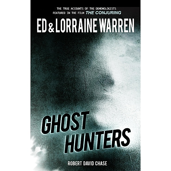 Ghost Hunters / Ed & Lorraine Warren Bd.2, Ed Warren, Lorraine Warren, Robert David Chase