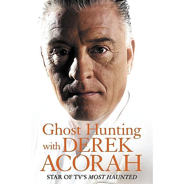 Ghost Hunting with Derek Acorah, Derek Acorah