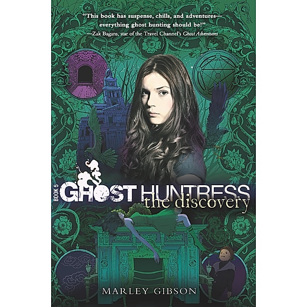 Ghost Huntress Book 5: The Discovery / Clarion Books, Marley Gibson