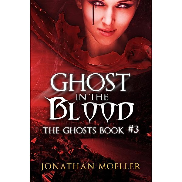 Ghost in the Blood, Jonathan Moeller