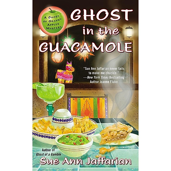 Ghost in the Guacamole / Ghost of Granny Apples Bd.5, Sue Ann Jaffarian