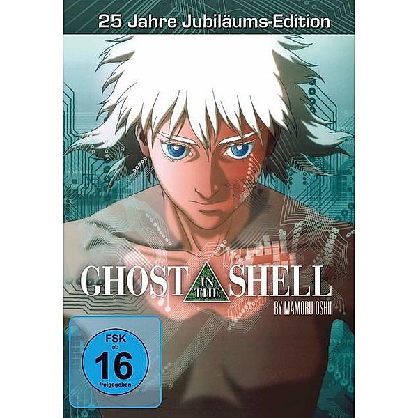 Ghost in the Shell - 25 Jahre Jubiläums-Edition Jubiläums-Edition, Mamoru Oshii