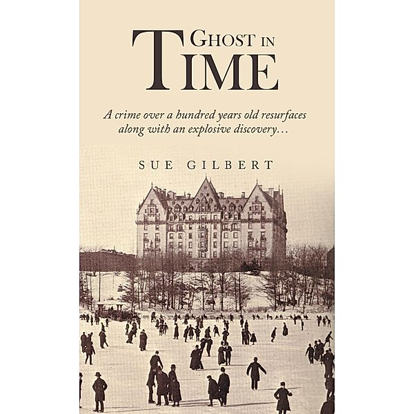 Ghost in Time, Sue Gilbert