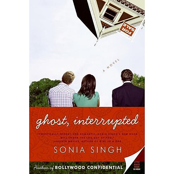 Ghost, Interrupted, Sonia Singh