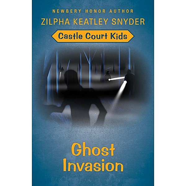 Ghost Invasion / Castle Court Kids, Zilpha Keatley Snyder