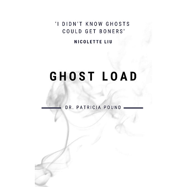 Ghost Load, Patricia Pound