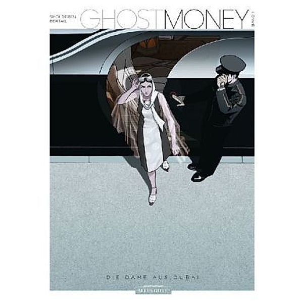 Ghost Money - Die Dame aus Dubai, Thierry Smolderen, Dominique Bertail