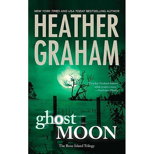 Ghost Moon / The Bone Island Trilogy Bd.4, Heather Graham