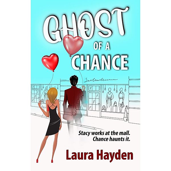 Ghost of a Chance, Laura Hayden