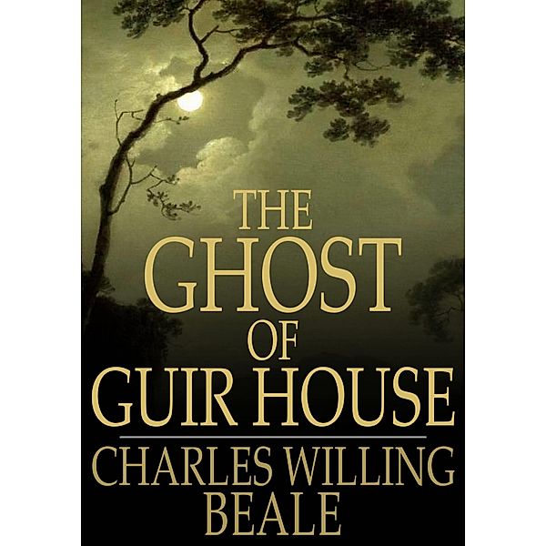 Ghost of Guir House / The Floating Press, Charles Willing Beale