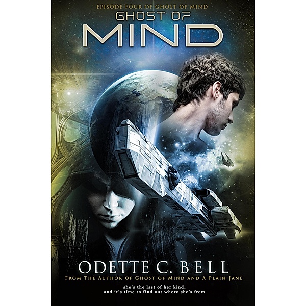 Ghost of Mind Episode Four / Ghost of Mind, Odette C. Bell