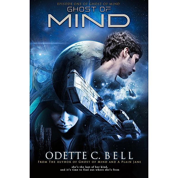 Ghost of Mind Episode One / Ghost of Mind, Odette C. Bell