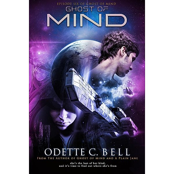Ghost of Mind Episode Six / Ghost of Mind, Odette C. Bell