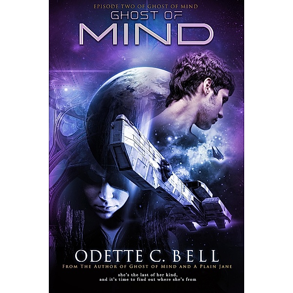 Ghost of Mind Episode Two / Ghost of Mind, Odette C. Bell