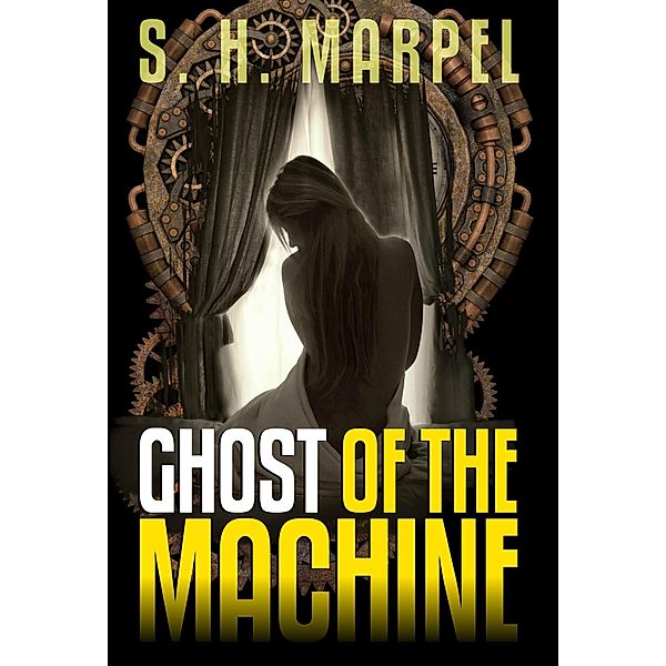 Ghost of the Machine (Ghost Hunters Mystery-Detective) / Ghost Hunters Mystery-Detective, S. H. Marpel