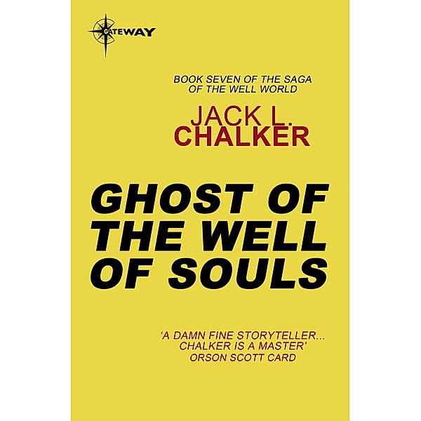 Ghost of the Well of Souls / The Well of Souls, Jack L. Chalker