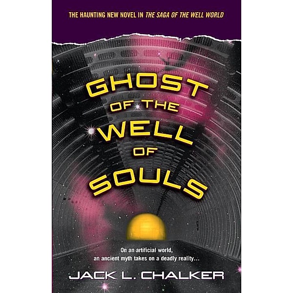 Ghost of the Well of Souls / Well World Bd.7, Jack L. Chalker