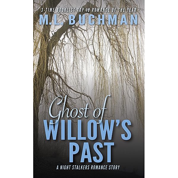 Ghost of Willow's Past (The Night Stalkers Short Stories, #1) / The Night Stalkers Short Stories, M. L. Buchman